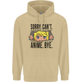 Sorry Can't Anime Bye Funny Anti-Social Mens 80% Cotton Hoodie Sand