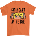 Sorry Can't Anime Bye Funny Anti-Social Mens T-Shirt Cotton Gildan Orange
