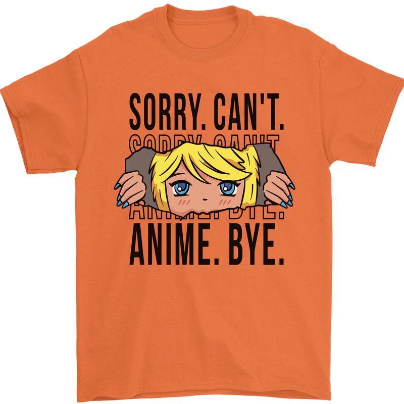 Sorry Can't Anime Bye Funny Anti-Social Mens T-Shirt Cotton Gildan Orange