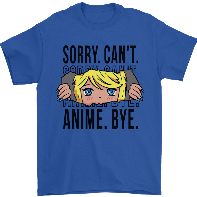 Sorry Can't Anime Bye Funny Anti-Social Mens T-Shirt Cotton Gildan Royal Blue