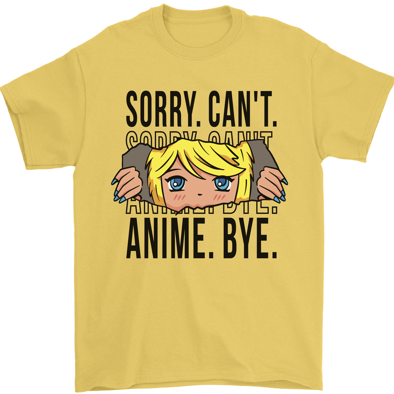 Sorry Can't Anime Bye Funny Anti-Social Mens T-Shirt Cotton Gildan Yellow