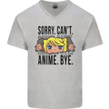 Sorry Can't Anime Bye Funny Anti-Social Mens V-Neck Cotton T-Shirt Sports Grey