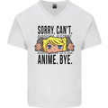 Sorry Can't Anime Bye Funny Anti-Social Mens V-Neck Cotton T-Shirt White