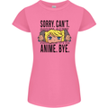 Sorry Can't Anime Bye Funny Anti-Social Womens Petite Cut T-Shirt Azalea