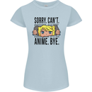 Sorry Can't Anime Bye Funny Anti-Social Womens Petite Cut T-Shirt Light Blue