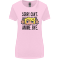 Sorry Can't Anime Bye Funny Anti-Social Womens Wider Cut T-Shirt Light Pink