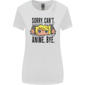Sorry Can't Anime Bye Funny Anti-Social Womens Wider Cut T-Shirt White