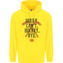 Sorry Can't Hockey Bye Funny Ice Street Childrens Kids Hoodie Yellow