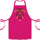 Sorry Can't Hockey Bye Funny Ice Street Cotton Apron 100% Organic Pink