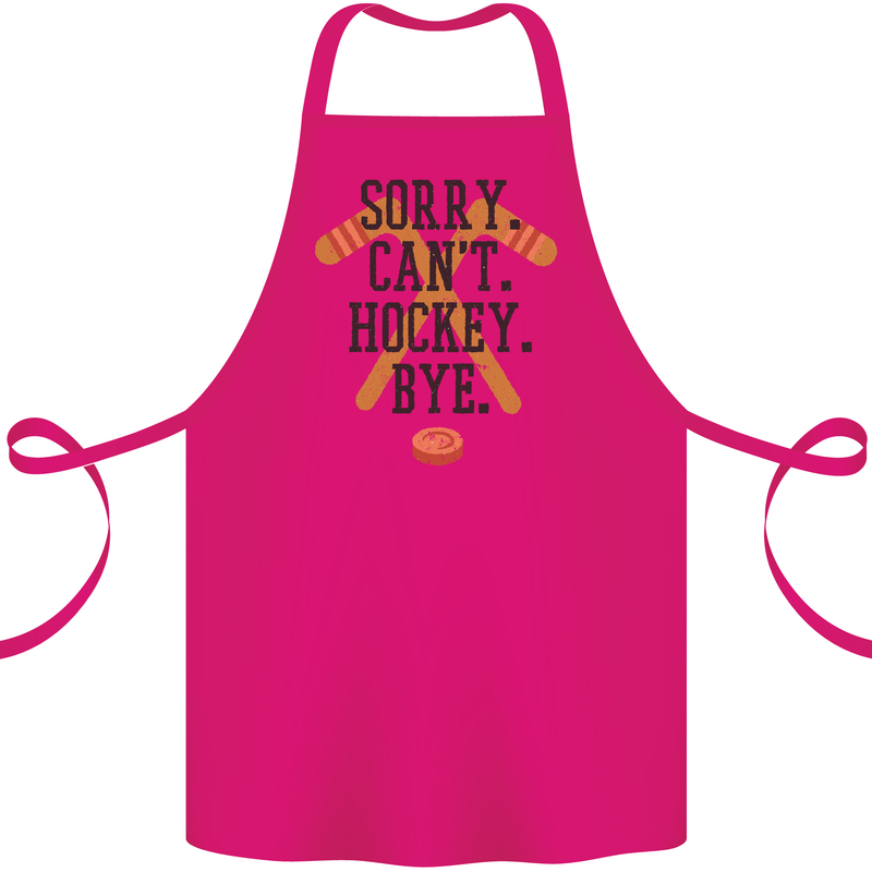 Sorry Can't Hockey Bye Funny Ice Street Cotton Apron 100% Organic Pink