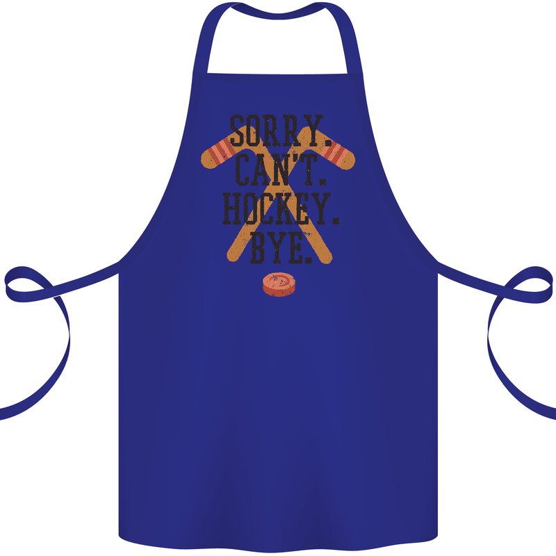 Sorry Can't Hockey Bye Funny Ice Street Cotton Apron 100% Organic Royal Blue