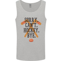 Sorry Can't Hockey Bye Funny Ice Street Mens Vest Tank Top Sports Grey