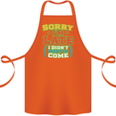 Sorry I'm Late Funny Slogan Distressed Cotton Apron 100% Organic Orange