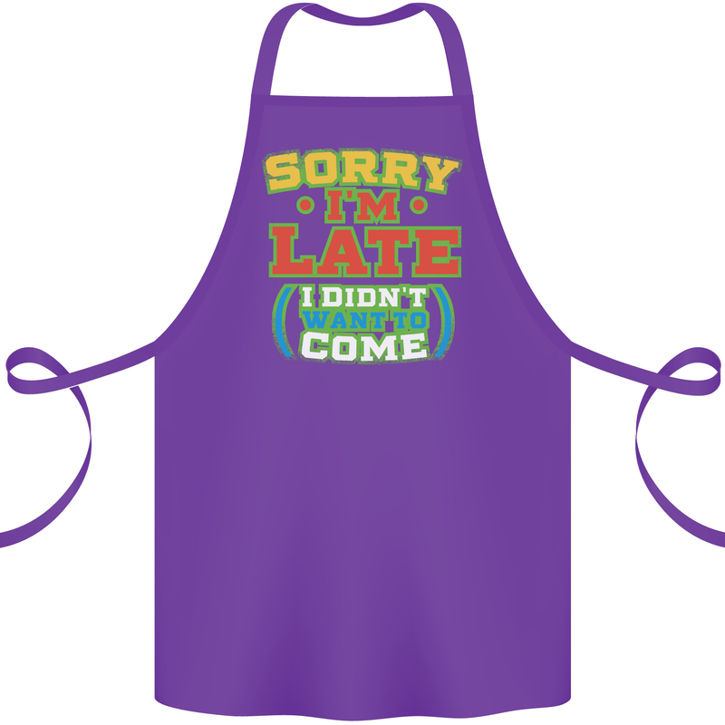 Sorry I'm Late Funny Slogan Distressed Cotton Apron 100% Organic Purple