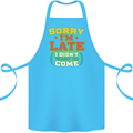 Sorry I'm Late Funny Slogan Distressed Cotton Apron 100% Organic Turquoise