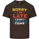 Sorry I'm Late Funny Slogan Distressed Kids T-Shirt Childrens Chocolate