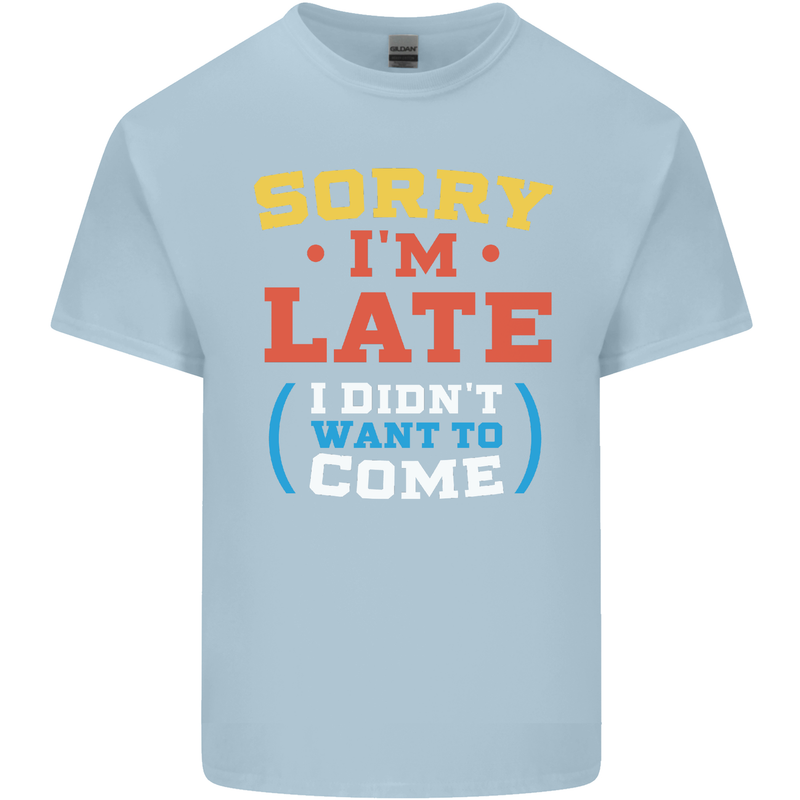 Sorry I'm Late Funny Slogan Distressed Kids T-Shirt Childrens Light Blue