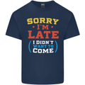 Sorry I'm Late Funny Slogan Distressed Kids T-Shirt Childrens Navy Blue