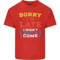 Sorry I'm Late Funny Slogan Distressed Kids T-Shirt Childrens Red
