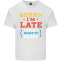 Sorry I'm Late Funny Slogan Distressed Kids T-Shirt Childrens White