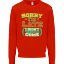 Sorry I'm Late Funny Slogan Distressed Mens Sweatshirt Jumper Bright Red