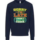 Sorry I'm Late Funny Slogan Distressed Mens Sweatshirt Jumper Navy Blue
