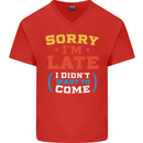 Sorry I'm Late Funny Slogan Distressed Mens V-Neck Cotton T-Shirt Red