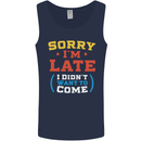 Sorry I'm Late Funny Slogan Distressed Mens Vest Tank Top Navy Blue