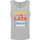 Sorry I'm Late Funny Slogan Distressed Mens Vest Tank Top Sports Grey