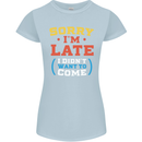 Sorry I'm Late Funny Slogan Distressed Womens Petite Cut T-Shirt Light Blue