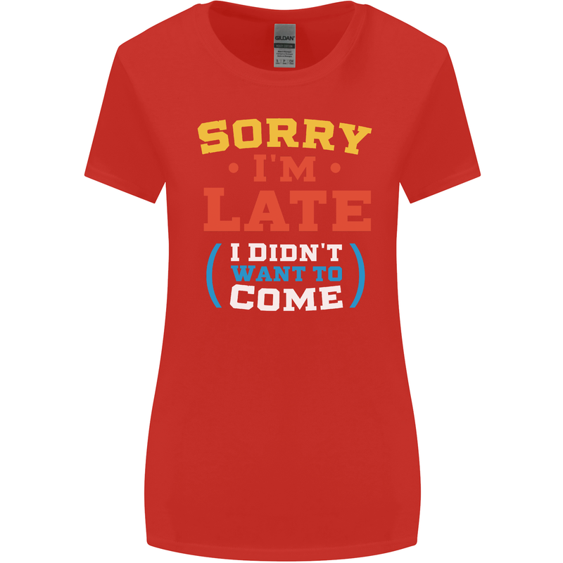 Sorry I'm Late Funny Slogan Distressed Womens Wider Cut T-Shirt Red