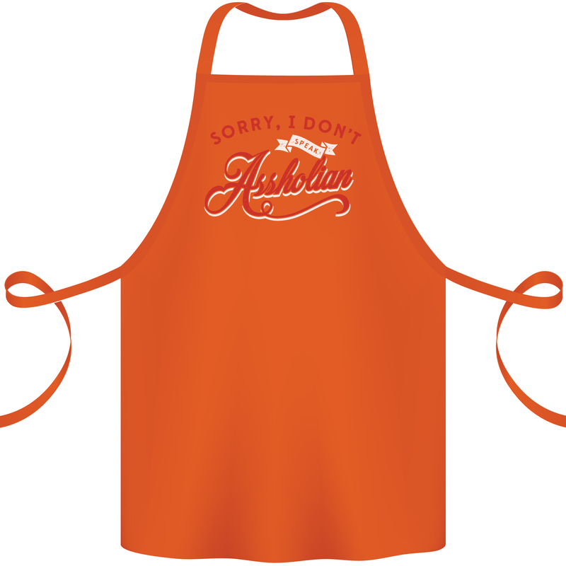 Sorry, I Don't Speak Assholian Funny Slogan Cotton Apron 100% Organic Orange