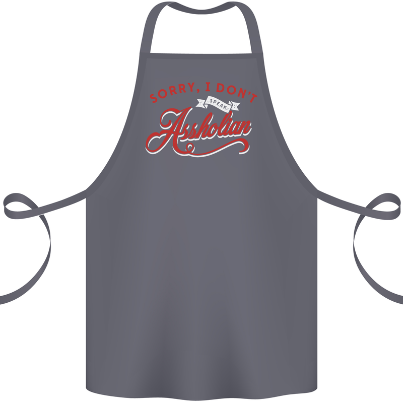 Sorry, I Don't Speak Assholian Funny Slogan Cotton Apron 100% Organic Steel