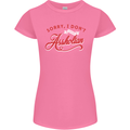Sorry, I Don't Speak Assholian Funny Slogan Womens Petite Cut T-Shirt Azalea