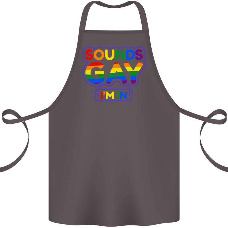 Sounds Gay I'm in Funny LGBT Cotton Apron 100% Organic Dark Grey