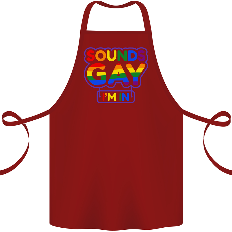 Sounds Gay I'm in Funny LGBT Cotton Apron 100% Organic Maroon