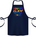 Sounds Gay I'm in Funny LGBT Cotton Apron 100% Organic Navy Blue