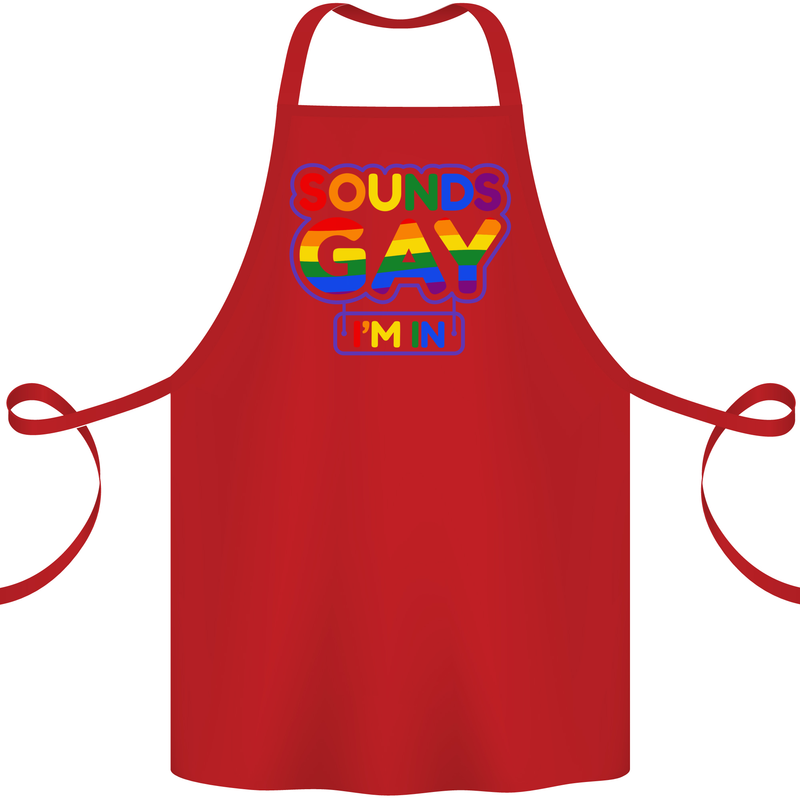 Sounds Gay I'm in Funny LGBT Cotton Apron 100% Organic Red