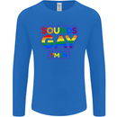 Sounds Gay I'm in Funny LGBT Mens Long Sleeve T-Shirt Royal Blue