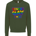 Sounds Gay I'm in Funny LGBT Mens Sweatshirt Jumper Forest Green