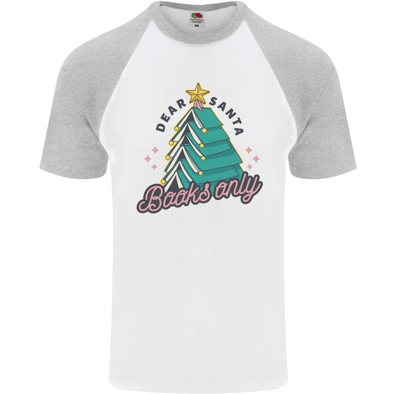Books Only Christmas Tree Funny Bookworm Mens S/S Baseball T-Shirt White/Sports Grey