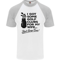 Golf Clubs for My Wife Gofing Golfer Funny Mens S/S Baseball T-Shirt White/Sports Grey