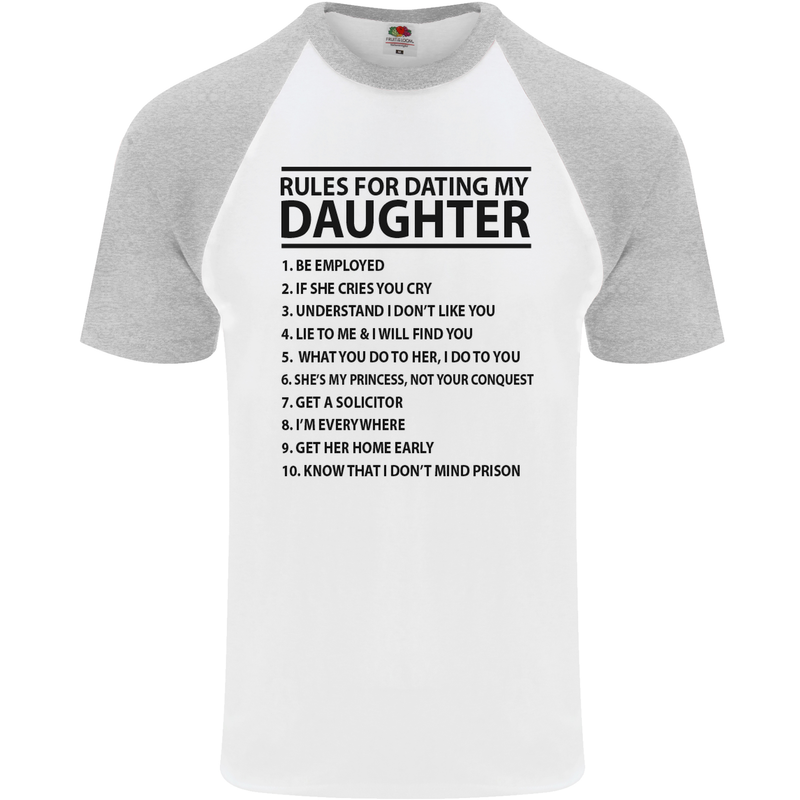 Rules for Dating My Daughter Father's Day Mens S/S Baseball T-Shirt White/Sports Grey