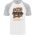 60 Year Old Banger Birthday 60th Year Old Mens S/S Baseball T-Shirt White/Sports Grey