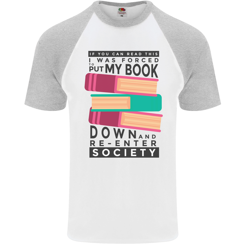 Book Reading Re-Enter Society Funny Mens S/S Baseball T-Shirt White/Sports Grey