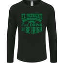 St. Patrick's Day Eat Drink Be Irish Beer Mens Long Sleeve T-Shirt Black