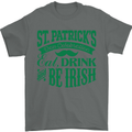 St. Patrick's Day Eat Drink Be Irish Beer Mens T-Shirt Cotton Gildan Charcoal