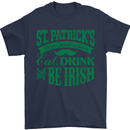 St. Patrick's Day Eat Drink Be Irish Beer Mens T-Shirt Cotton Gildan Navy Blue