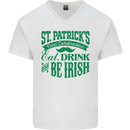 St. Patrick's Day Eat Drink Be Irish Beer Mens V-Neck Cotton T-Shirt White