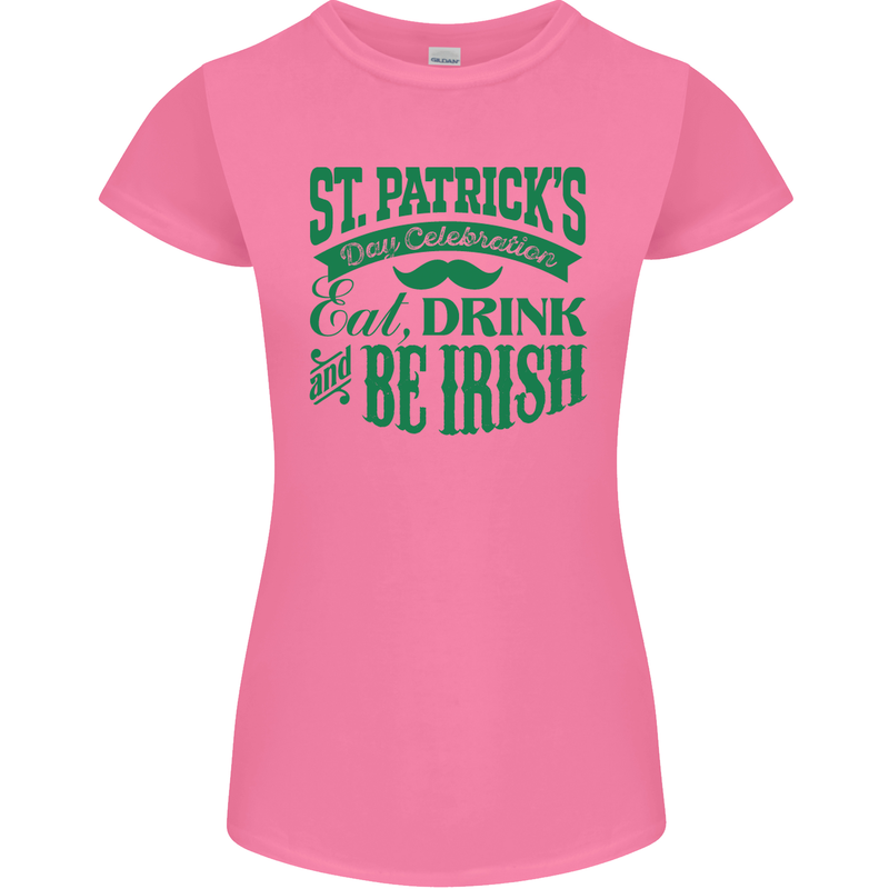 St. Patrick's Day Eat Drink Be Irish Beer Womens Petite Cut T-Shirt Azalea